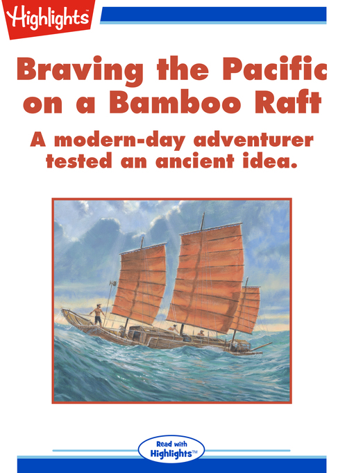Title details for Braving the Pacific on a Bamboo Raft by Cathleen Ann Steg - Available